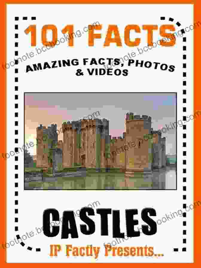 101 Facts About Castles: History For Kids 101 Facts Castles Castles For Kids (101 History Facts For Kids 2)