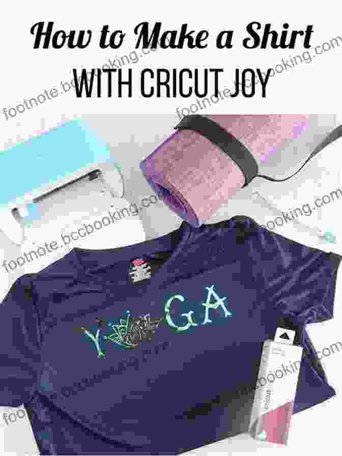 A Custom T Shirt Featuring A Bold Graphic Design, Created Using A Cricut Joy Machine CRICUT PROJECT: A BEGINNER S GUIDE TO CRICUT MACHINES WITH ILLUSTRATED PROJECT IDEAS FOR ANY OCCASION