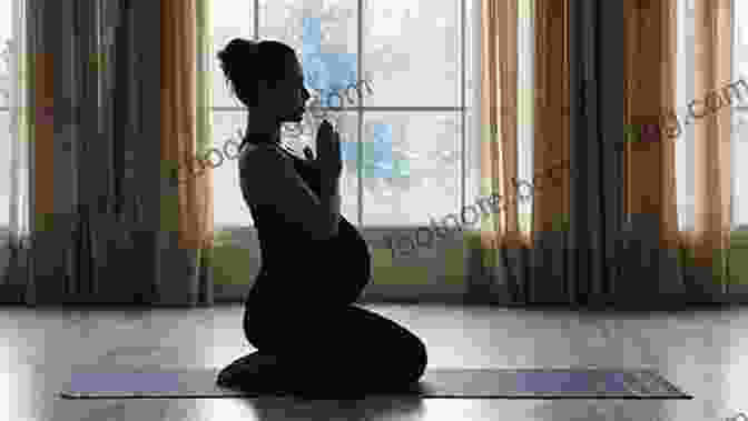 A Pregnant Woman Practicing Yoga For Relaxation And Self Care Mindful Birthing: Training The Mind Body And Heart For Childbirth And Beyond