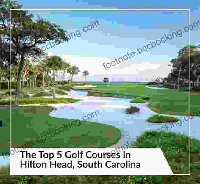 Aerial View Of A Lush Golf Course On Hilton Head Island, Surrounded By Verdant Trees And Sparkling Lakes Fodor S InFocus Savannah: With Hilton Head And The Lowcountry (Full Color Travel Guide)