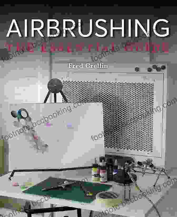 Airbrushing The Essential Guide Fred Crellin Airbrushing: The Essential Guide Fred Crellin