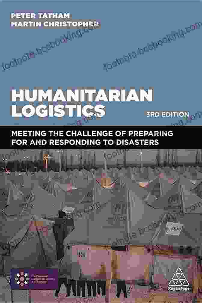 Book Cover Image Of 'Meeting The Challenge Of Preparing For And Responding To Disasters' Humanitarian Logistics: Meeting The Challenge Of Preparing For And Responding To Disasters