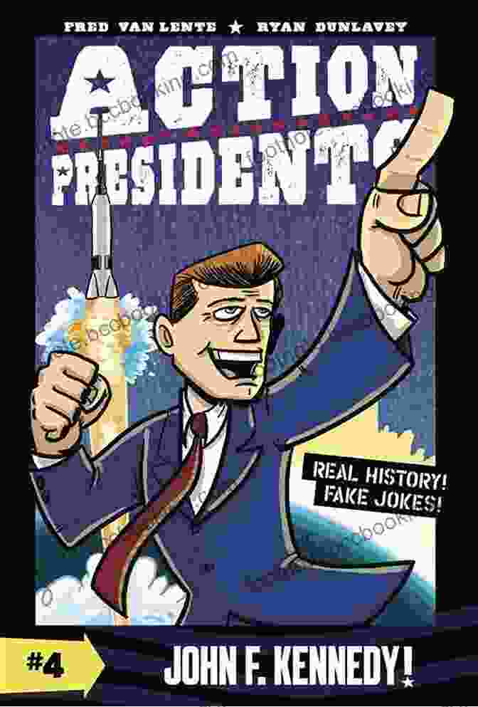 Book Cover Of 'Action Presidents: Abraham Lincoln' By Fred Van Lente Action Presidents #2: Abraham Lincoln Fred Van Lente