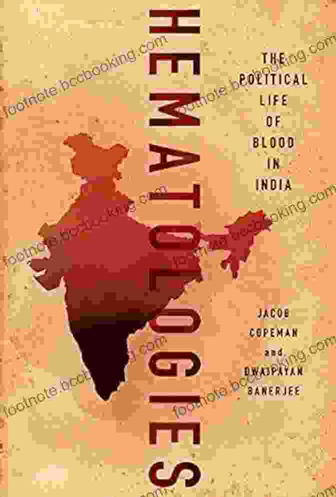 Book Cover Of Hematologies: The Political Life Of Blood In India Hematologies: The Political Life Of Blood In India
