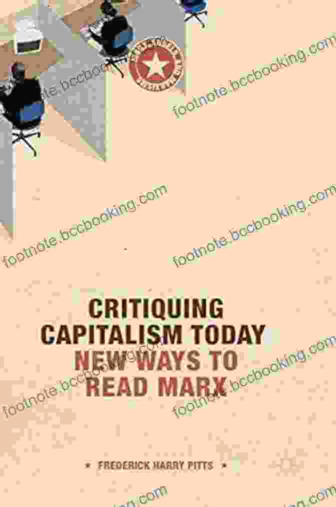 Book Cover Of 'New Ways To Read Marx, Engels, And Marxisms' Critiquing Capitalism Today: New Ways To Read Marx (Marx Engels And Marxisms)