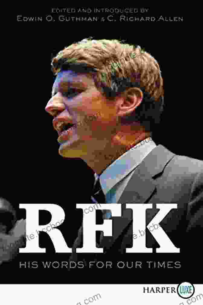 Book Cover Of RFK: His Words For Our Times RFK: His Words For Our Times