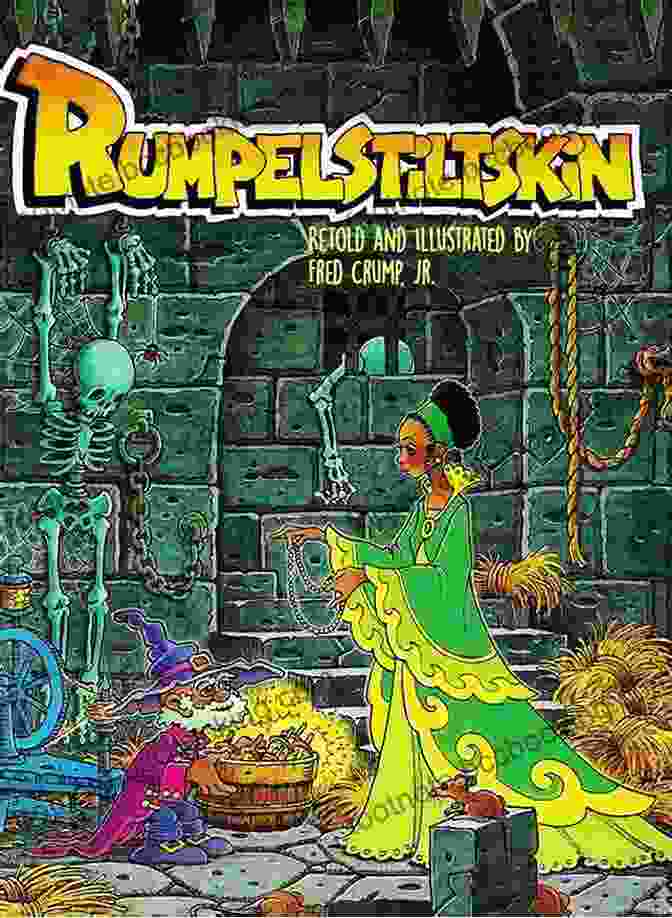 Book Cover Of Rumpelstiltskin Retold By Fred Crump Jr. Rumpelstiltskin (Retold Fairytales 6) Fred H Crump Jr