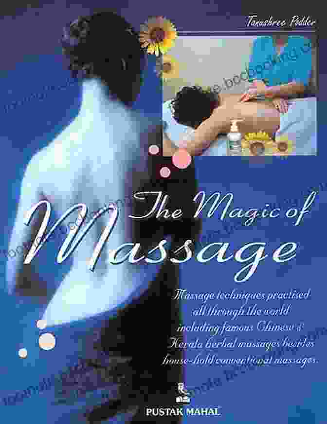 Book Cover Of The Magic Of Massage The Magic Of Massage Tanushree Podder