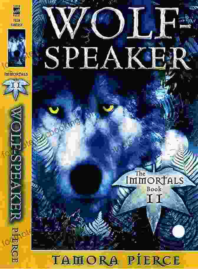 Book Cover Of Wolf Speaker: The Immortals By Tamora Pierce Wolf Speaker (The Immortals 2) Tamora Pierce