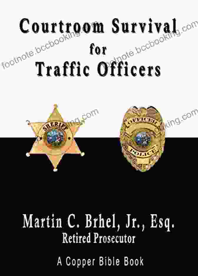 Courtroom Survival For Traffic Officers Book Cover Courtroom Survival For Traffic Officers