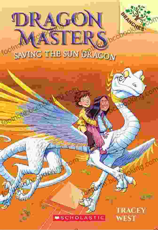 Cover Of Saving The Sun Dragon Book Saving The Sun Dragon: A Branches (Dragon Masters #2)