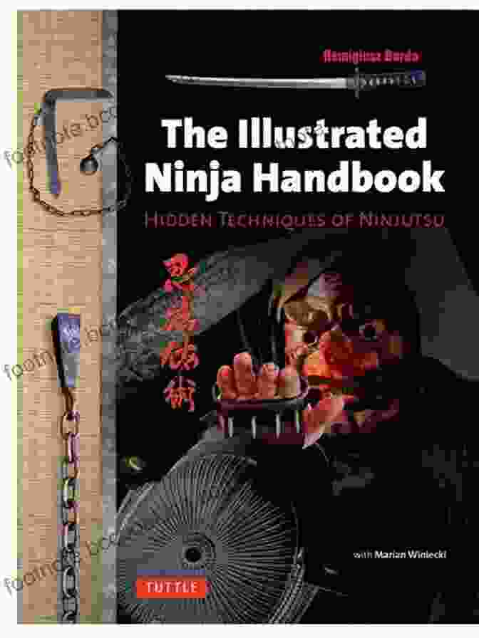 Cover Of The Illustrated Ninja Handbook, Featuring An Illustration Of A Ninja In Action Illustrated Ninja Handbook: Hidden Techniques Of Ninjutsu