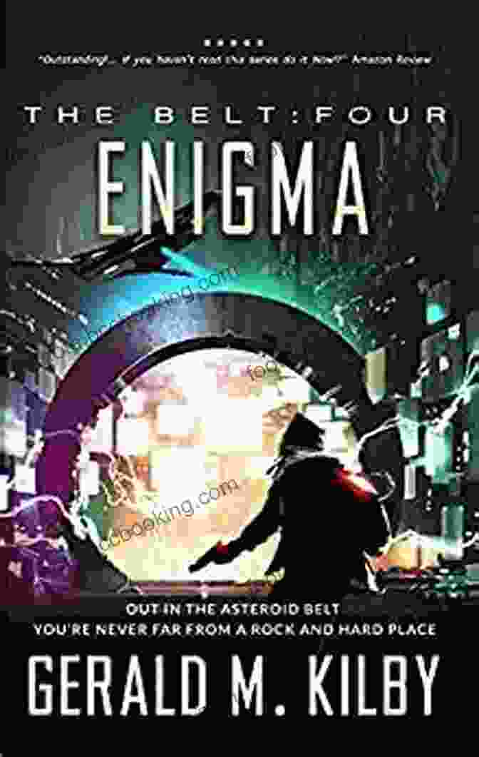 Enigma Sci Fi Thriller The Belt Enigma: Sci Fi Thriller (The Belt 4)