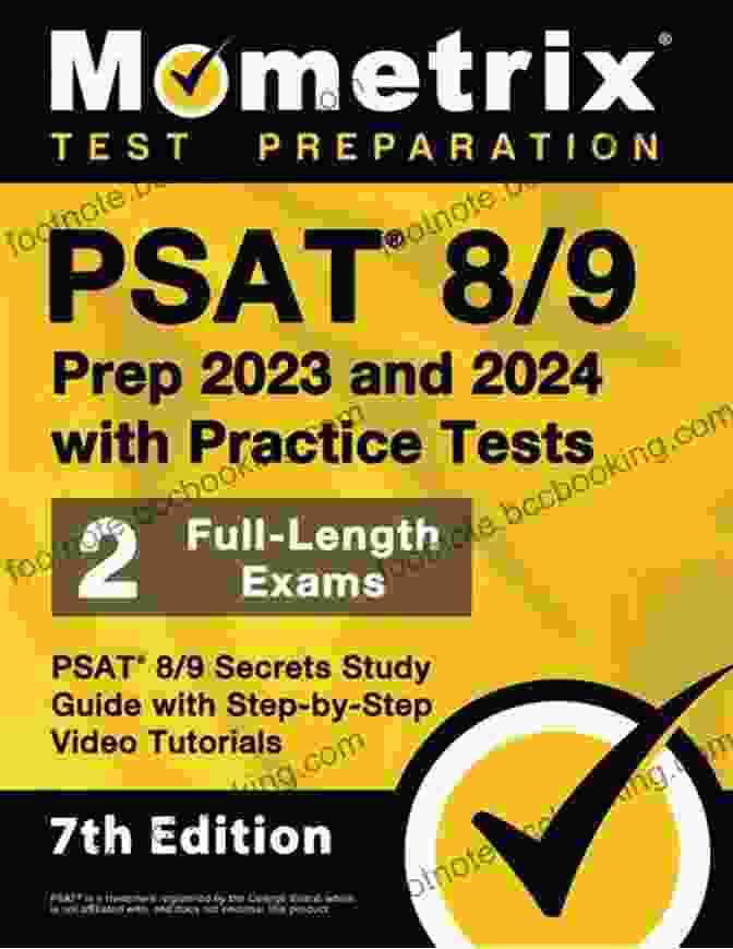 Expert Advice PSAT 8/9 Prep 2024 And 2024 PSAT 8/9 Secrets Study Guide 2 Full Length Practice Tests Step By Step Video Tutorials: 4th Edition