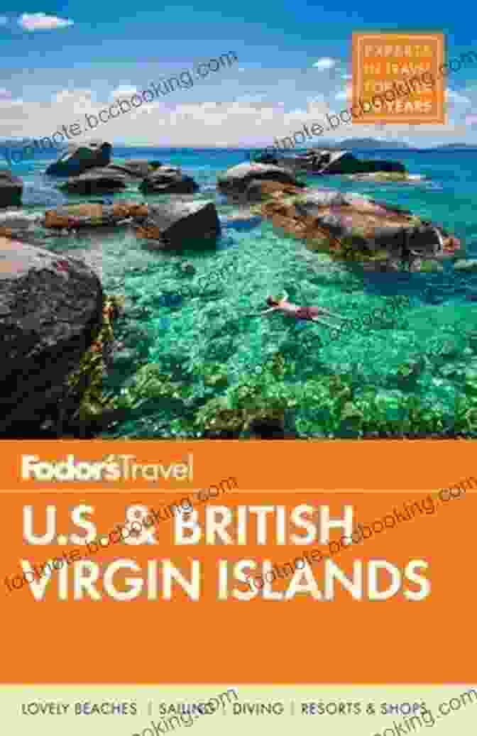 Fodor's British Virgin Islands Full Color Travel Guide 26, With Its Comprehensive Content And Vibrant Cover Design Fodor S U S British Virgin Islands (Full Color Travel Guide 26)