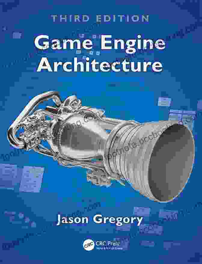 Game Engine Architecture, Third Edition Book Cover Game Engine Architecture Third Edition