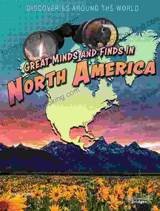 Great Minds And Finds In South America: An Adventure Through History And Culture For Children Discoveries Around The World: Great Minds And Finds In South America Children S About History And Culture Grades 3 6 Leveled Readers (32 Pgs)