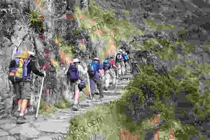 Hikers Traversing The Iconic Inca Trail, Winding Its Way Through The Andes Mountains Towards Machu Picchu 101 Facts Inca Empire For Kids (101 History Facts For Kids 6)