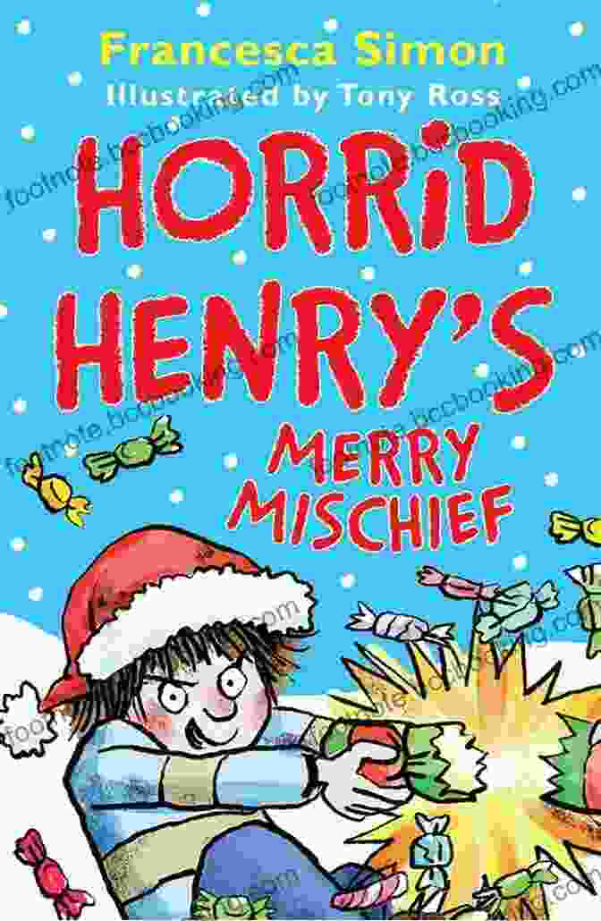 Horrid Henry Causing Mischief During Christmas Preparations Horrid Henry S Christmas Francesca Simon