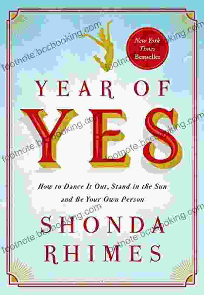 How To Dance It Out, Stand In The Sun, And Be Your Own Person Book Cover Year Of Yes: How To Dance It Out Stand In The Sun And Be Your Own Person