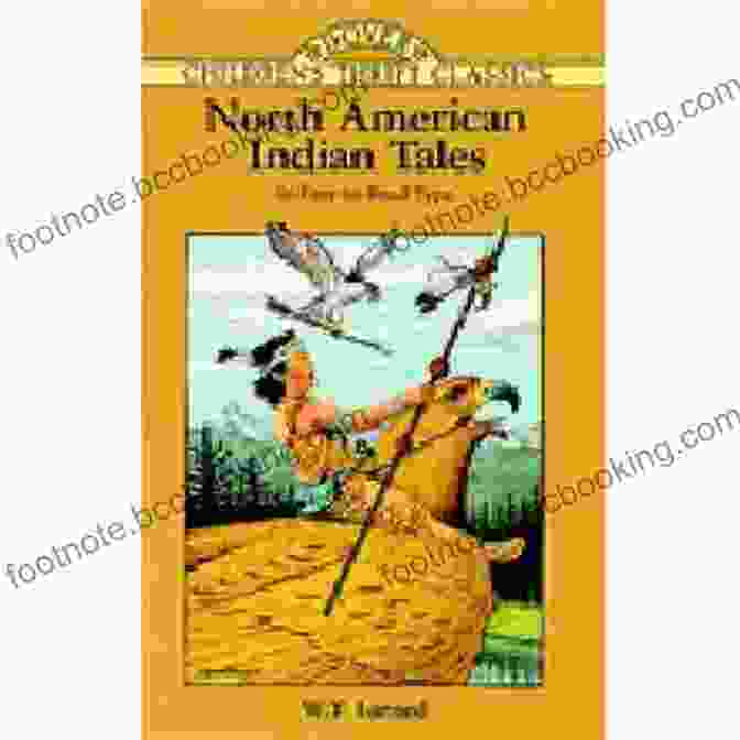 North American Indian Tales Book Cover, Featuring A Vibrant Illustration Of A Native American Man Holding A Bow And Arrow North American Indian Tales (Dover Children S Thrift Classics)