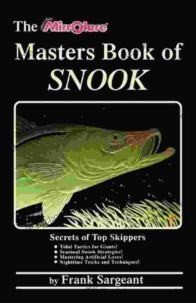 Secrets Of Top Skippers Saltwater Book Cover The Masters Of Snook: Secrets Of Top Skippers (Saltwater 2)