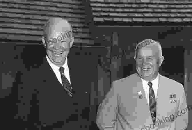 Soviet American Exchange Meeting Between Khrushchev And Eisenhower Ballet In The Cold War: A Soviet American Exchange