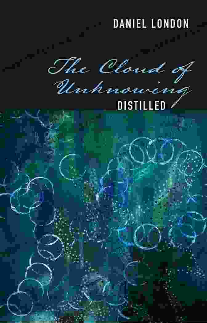 The Cloud Of Unknowing Distilled Book Cover By Dan Wakefield The Cloud Of Unknowing Distilled
