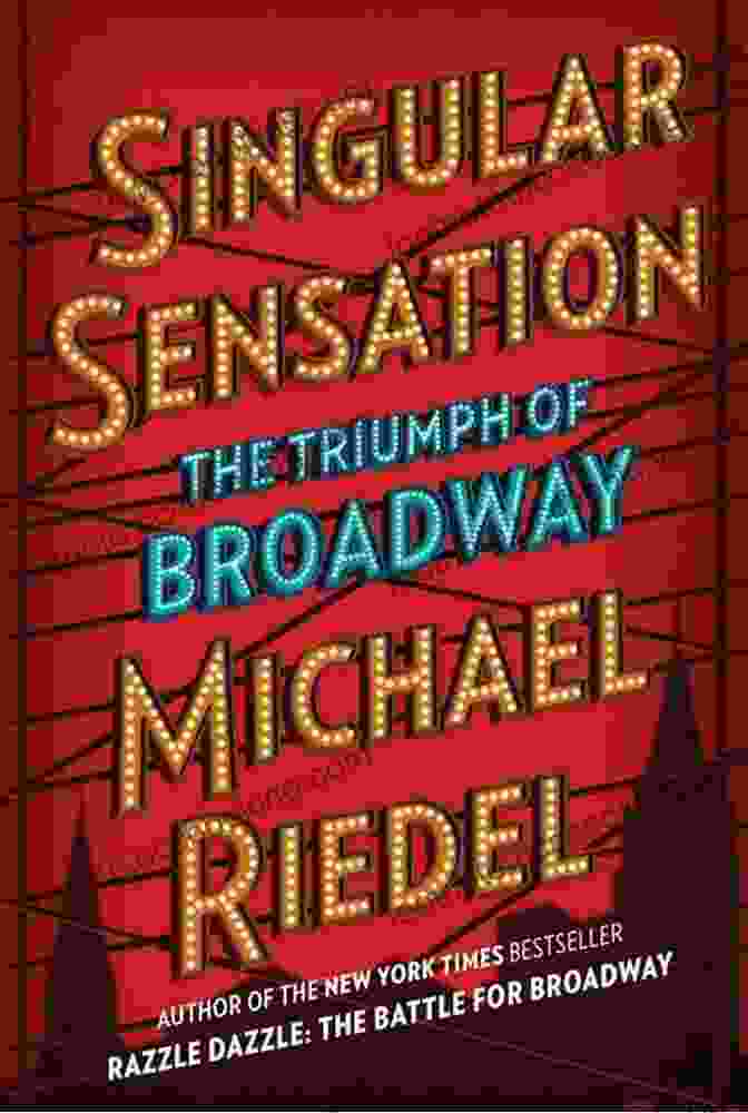 The Cover Of 'Razzle Dazzle: The Battle For Broadway,' A Captivating And Extensively Researched Book By Michael Riedel. Razzle Dazzle: The Battle For Broadway