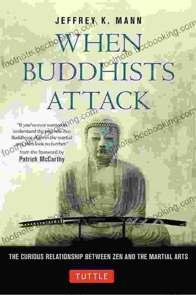 The Curious Relationship Between Zen And The Martial Arts Book Cover When Buddhists Attack: The Curious Relationship Between Zen And The Martial Arts