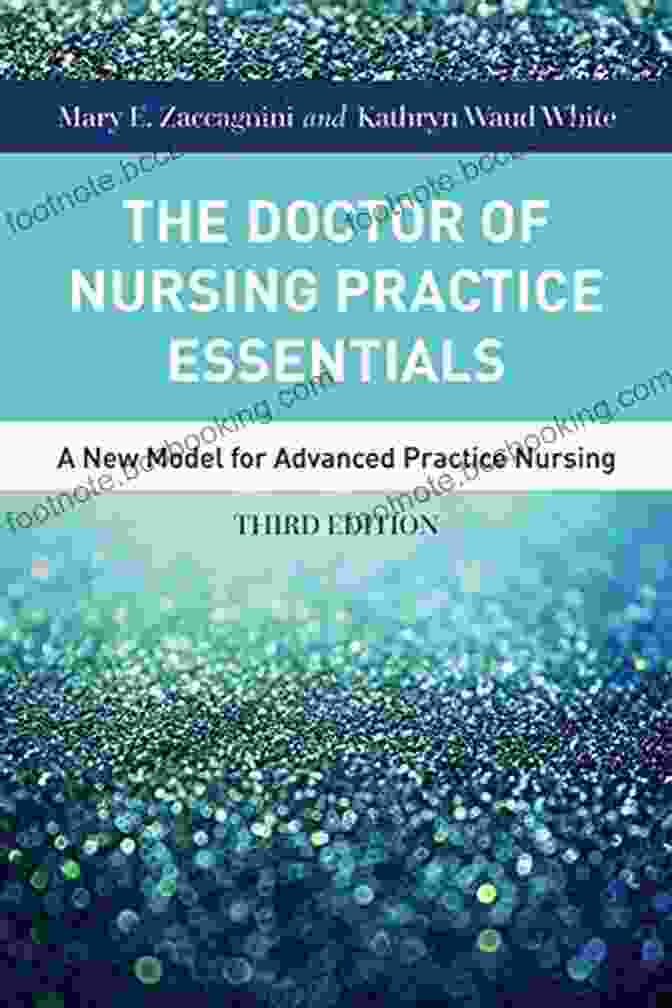 The Doctor Of Nursing Practice Essentials Book Cover Featuring A Nurse In Medical Scrubs And A Stethoscope The Doctor Of Nursing Practice Essentials: A New Model For Advanced Practice Nursing