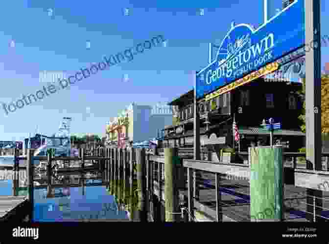 The Historic Waterfront Of Georgetown Moon Washington (Travel Guide) Matthew Lombardi