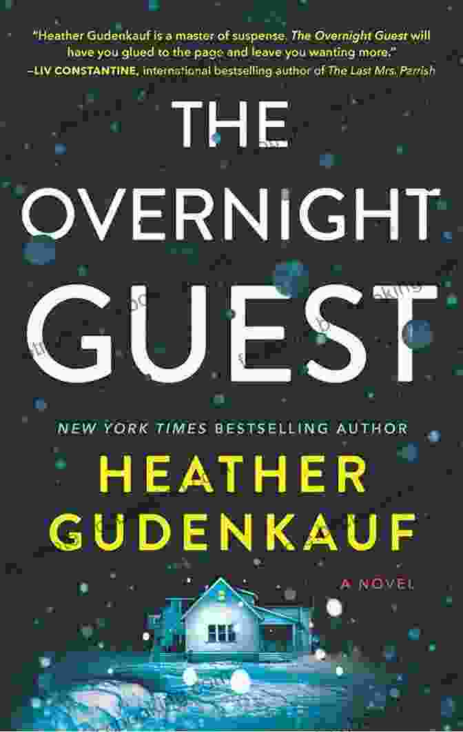 The Overnight Guest Novel By Heather Gudenkauf Captivating Cover Featuring A Tranquil Lake And Mysterious House The Overnight Guest: A Novel