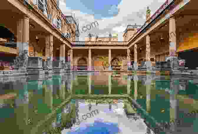 The Roman Baths In Bath, England, A Well Preserved Example Of Roman Architecture And Engineering. The Birth Of Modern Britain: A Journey Into Britain S Archaeological Past: 1550 To The Present