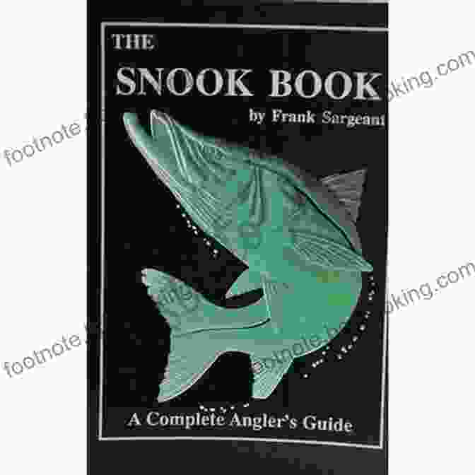 The Snook Book Cover The Snook Book: A Complete Anglers Guide (Inshore 1)