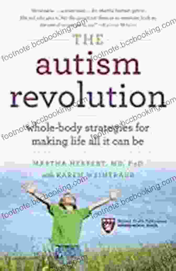 Whole Body Strategies For Making Life All It Can Be Book Cover The Autism Revolution: Whole Body Strategies For Making Life All It Can Be