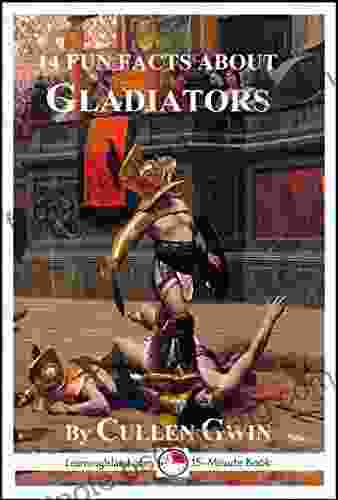 14 Fun Facts About Gladiators: A 15 Minute (15 Minute Books)