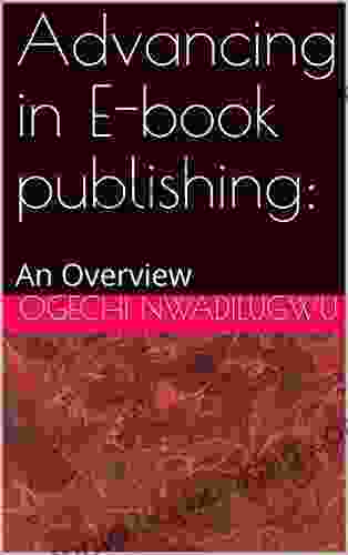 Advancing In E Publishing:: An Overview