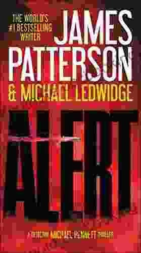 Alert (Michael Bennett 8) James Patterson