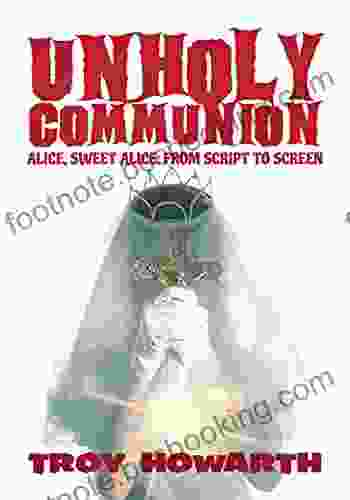 Unholy Communion: Alice Sweet Alice From Script To Screen