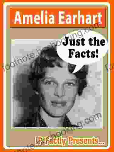 Amelia Earhart Biography For Kids (Just The Facts 9)