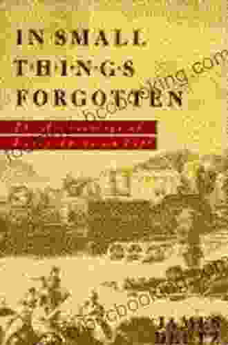 In Small Things Forgotten: An Archaeology Of Early American Life