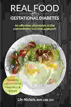Real Food For Gestational Diabetes: An Effective Alternative To The Conventional Nutrition Approach