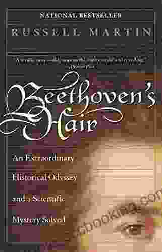 Beethoven S Hair: An Extraordinary Historical Odyssey And A Scientific Mystery Solved
