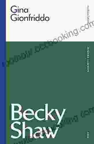 Becky Shaw (Modern Classics) Gina Gionfriddo