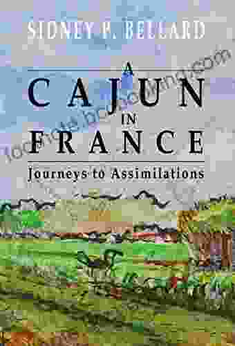 A Cajun In France:Journeys To Assimilation