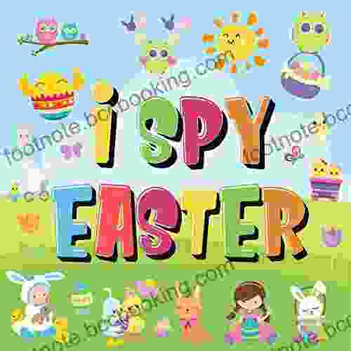 I Spy Easter: Can You Find The Bunny Painted Egg And Candy? A Fun Easter Activity For Kids 2 5