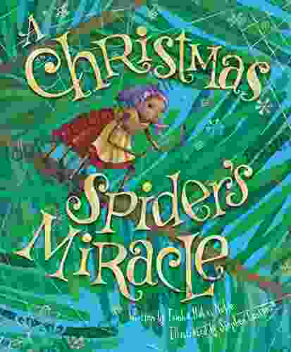A Christmas Spider S Miracle Trinka Hakes Noble