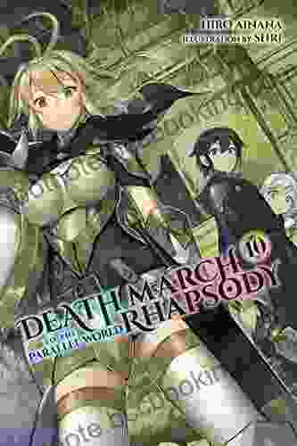 Death March To The Parallel World Rhapsody Vol 10 (light Novel) (Death March To The Parallel World Rhapsody (light Novel))
