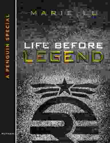 Life Before Legend: Stories Of The Criminal And The Prodigy (LEGEND Trilogy)
